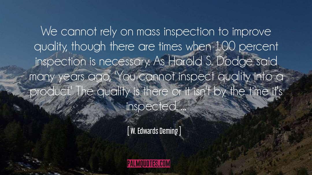 W. Edwards Deming Quotes: We cannot rely on mass