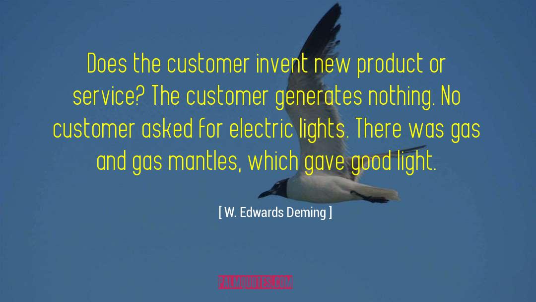 W. Edwards Deming Quotes: Does the customer invent new