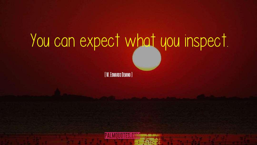 W. Edwards Deming Quotes: You can expect what you