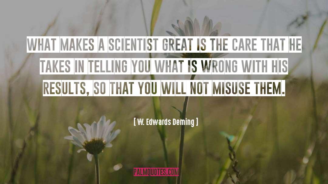 W. Edwards Deming Quotes: What makes a scientist great