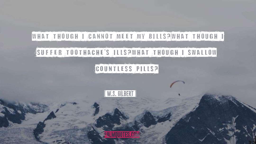 W.S. Gilbert Quotes: What though I cannot meet