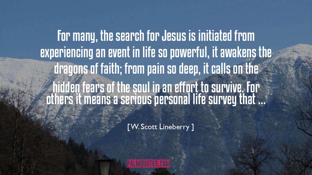 W. Scott Lineberry Quotes: For many, the search for