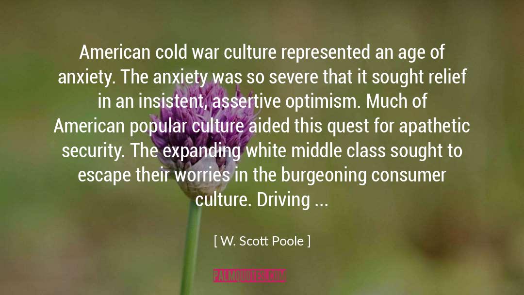 W. Scott Poole Quotes: American cold war culture represented