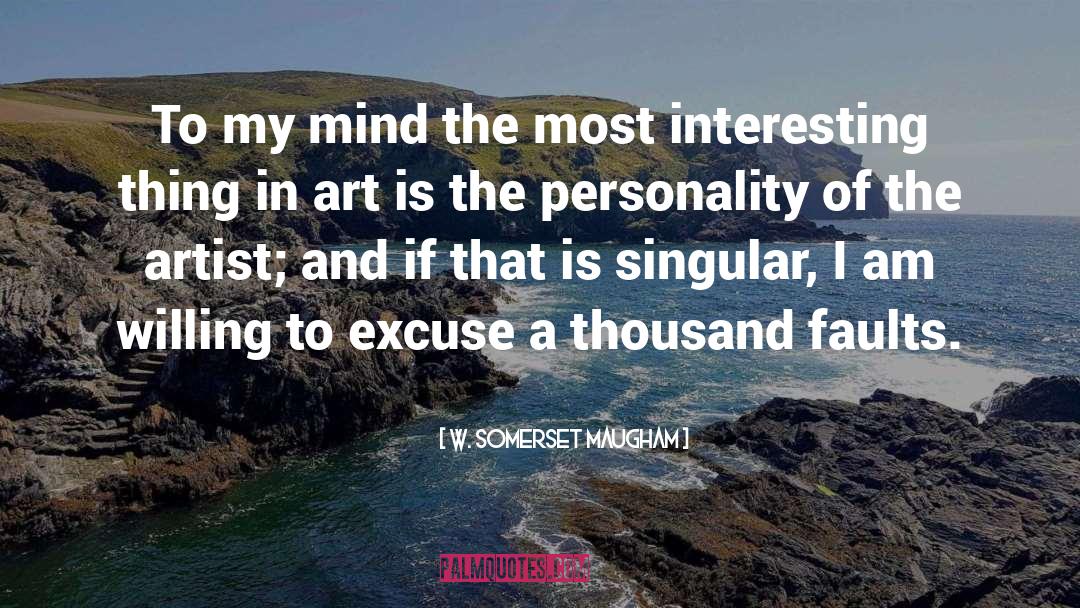 W. Somerset Maugham Quotes: To my mind the most