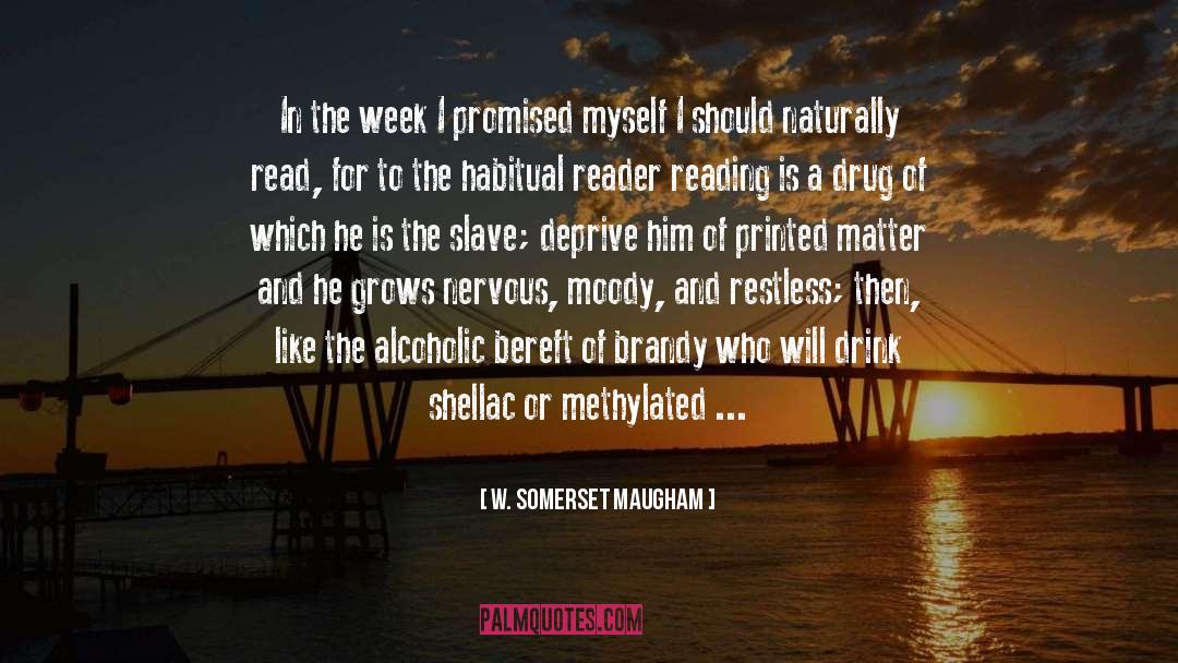 W. Somerset Maugham Quotes: In the week I promised