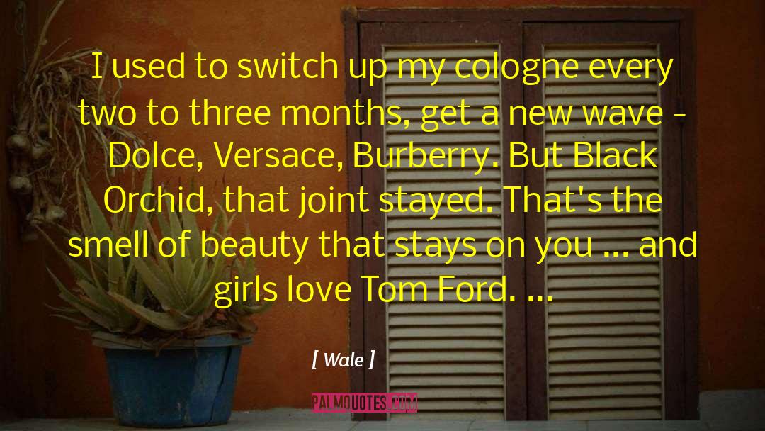 Wale Quotes: I used to switch up