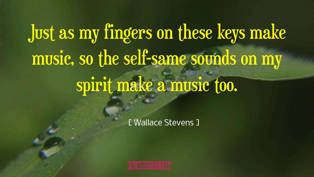 Wallace Stevens Quotes: Just as my fingers on