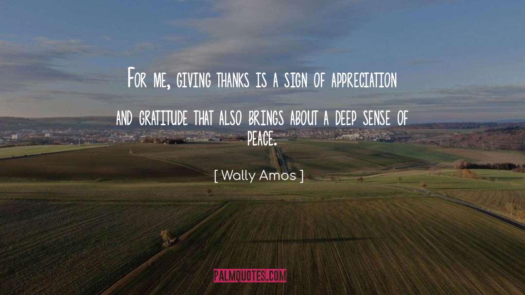 Wally Amos Quotes: For me, giving thanks is