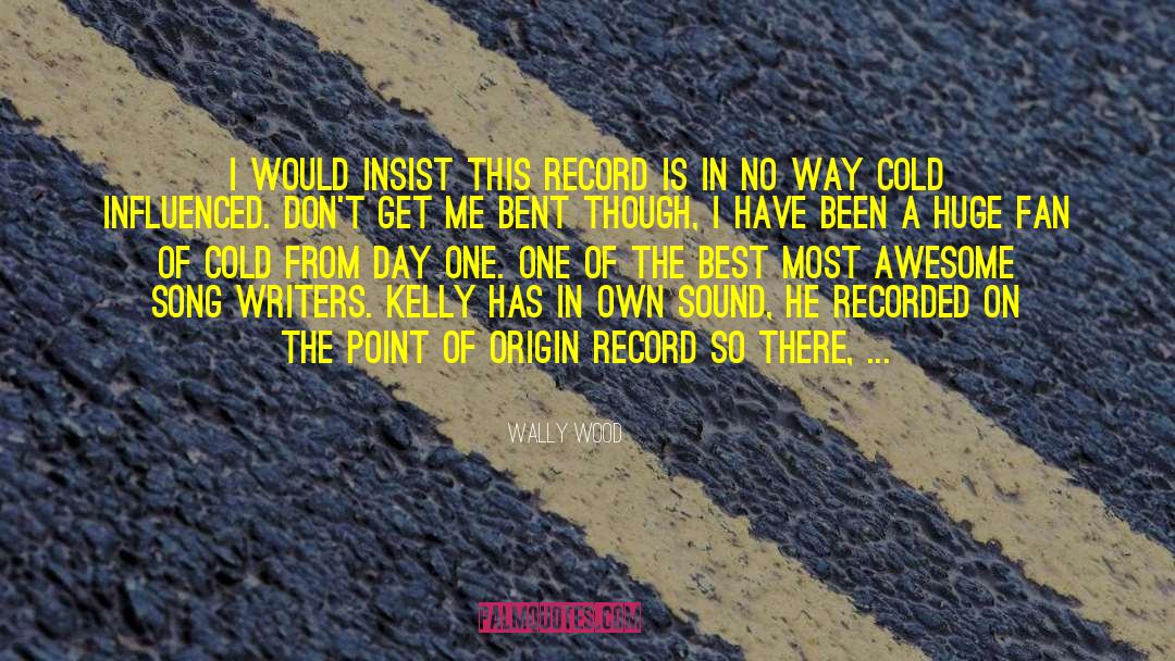 Wally Wood Quotes: I would INSIST this record