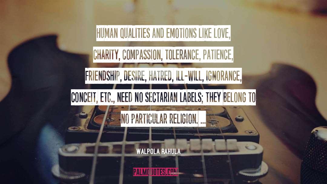 Walpola Rahula Quotes: Human qualities and emotions like