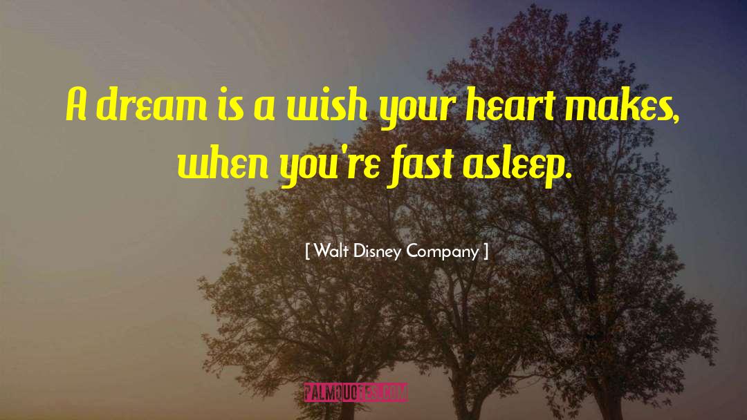 Walt Disney Company Quotes: A dream is a wish