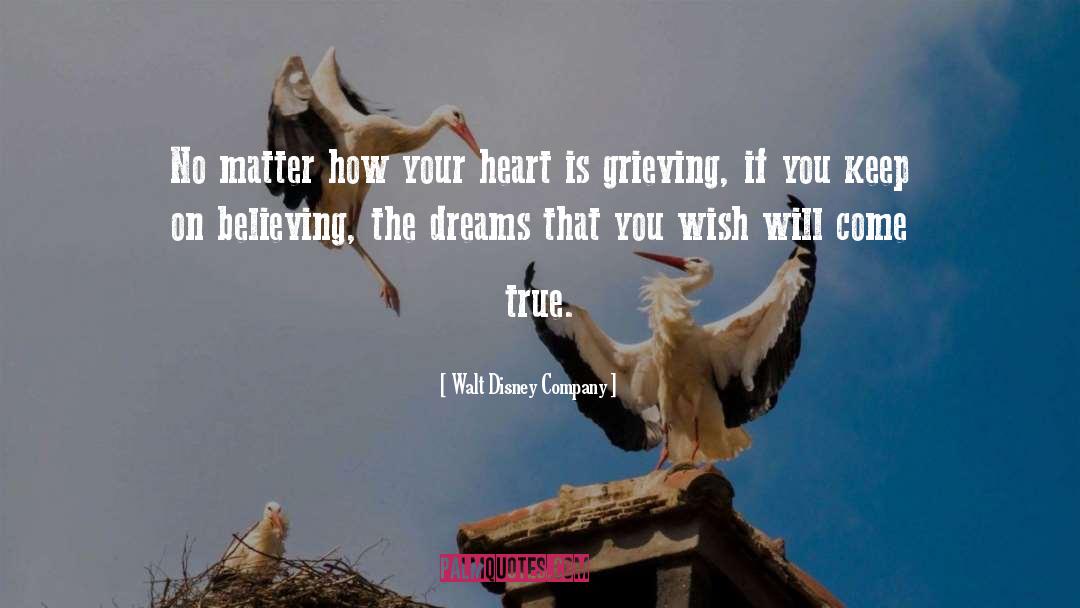 Walt Disney Company Quotes: No matter how your heart