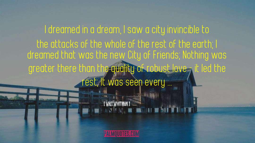Walt Whitman Quotes: I dreamed in a dream,