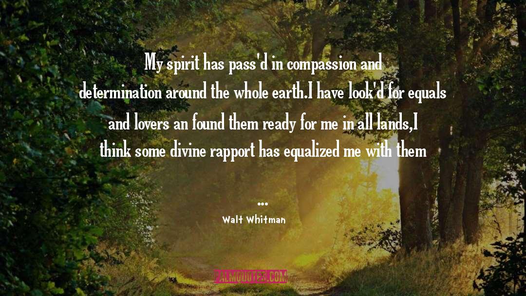 Walt Whitman Quotes: My spirit has pass'd in