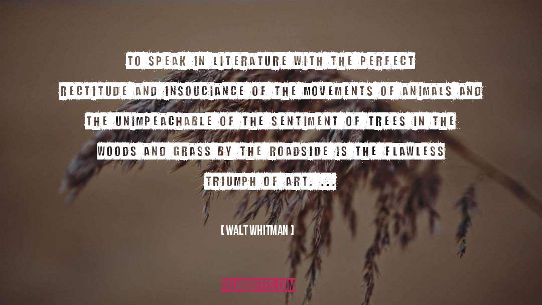 Walt Whitman Quotes: To speak in literature with