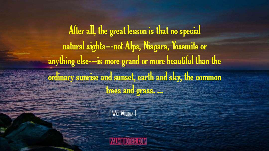 Walt Whitman Quotes: After all, the great lesson