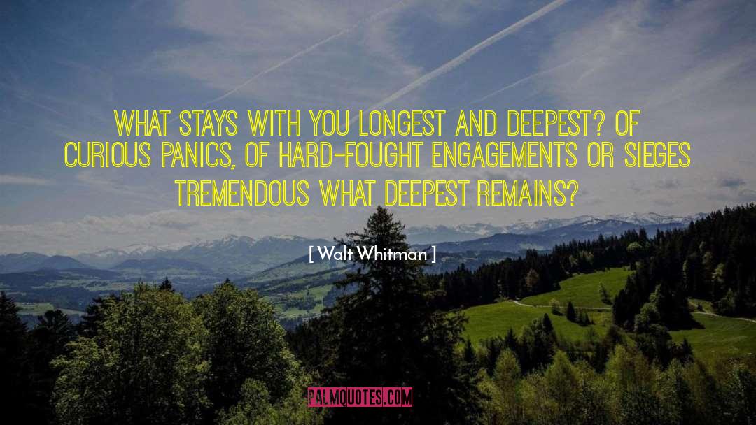 Walt Whitman Quotes: What stays with you longest