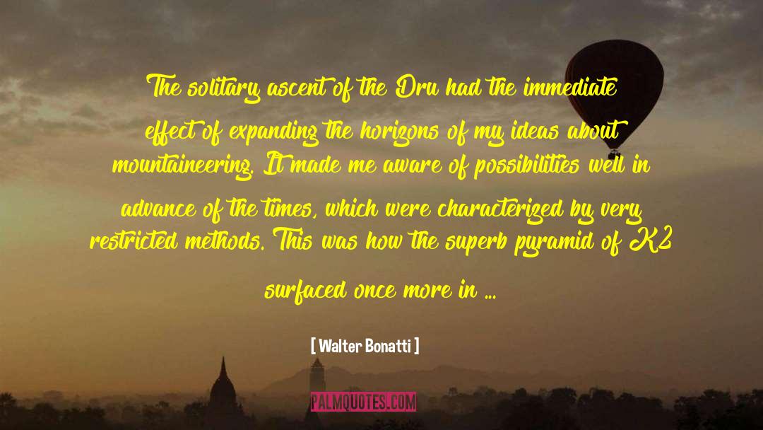 Walter Bonatti Quotes: The solitary ascent of the