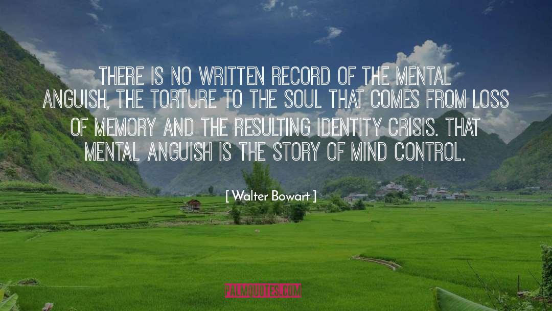 Walter Bowart Quotes: There is no written record