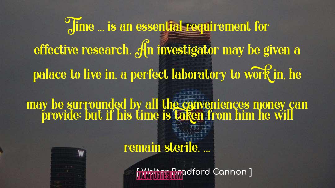 Walter Bradford Cannon Quotes: Time ... is an essential