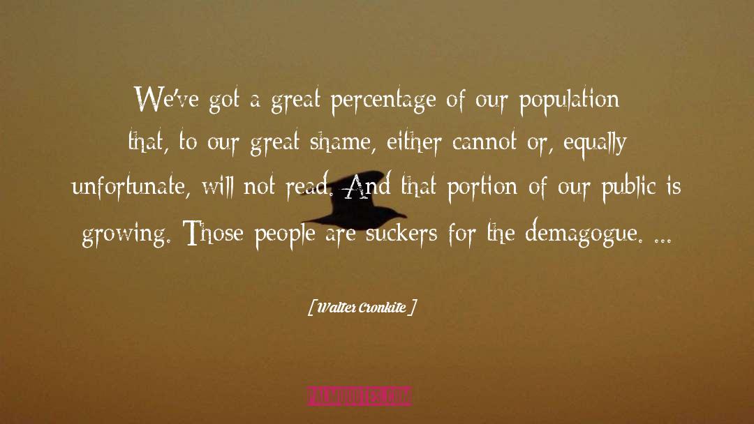 Walter Cronkite Quotes: We've got a great percentage