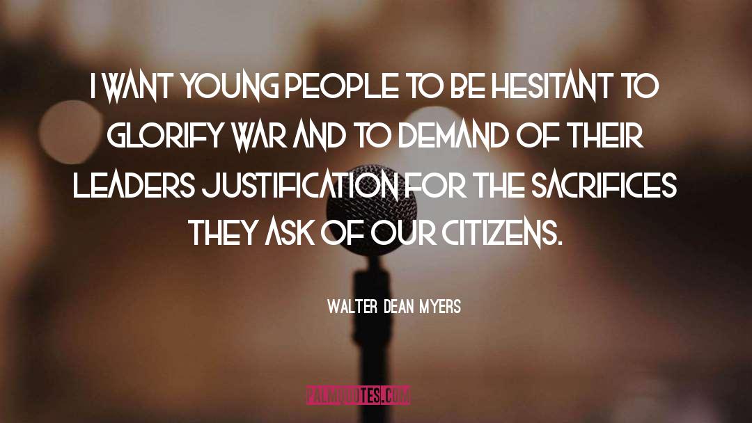 Walter Dean Myers Quotes: I want young people to