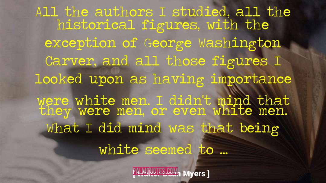 Walter Dean Myers Quotes: All the authors I studied,