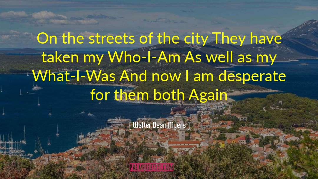 Walter Dean Myers Quotes: On the streets of the
