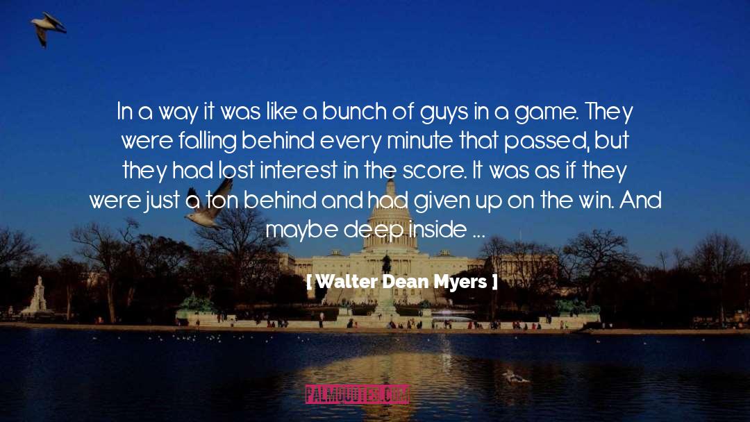 Walter Dean Myers Quotes: In a way it was