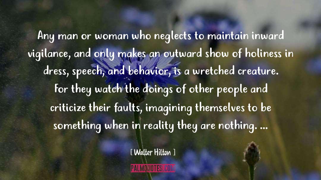 Walter Hilton Quotes: Any man or woman who