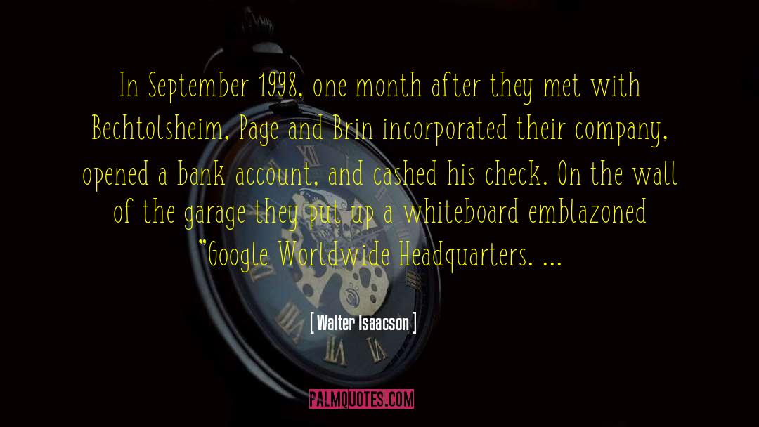 Walter Isaacson Quotes: In September 1998, one month