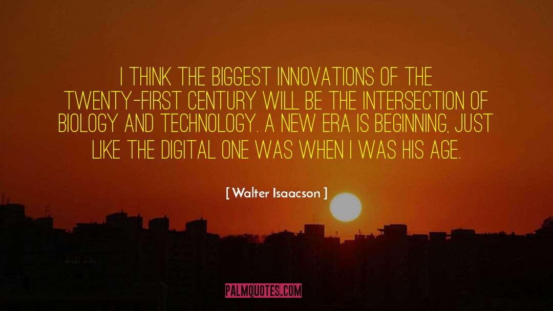 Walter Isaacson Quotes: I think the biggest innovations