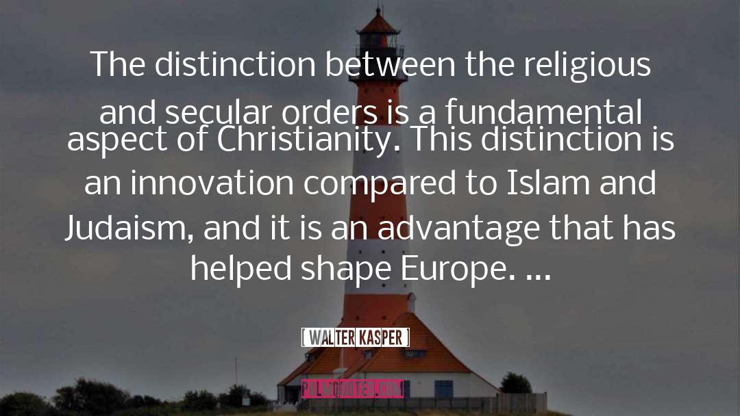 Walter Kasper Quotes: The distinction between the religious