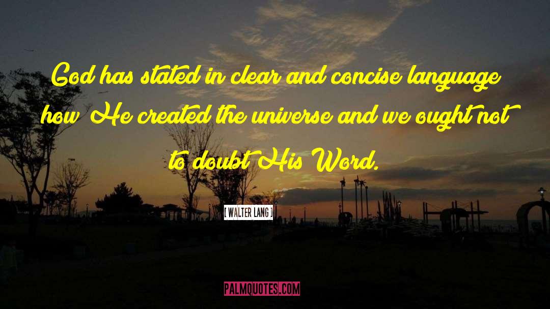 Walter Lang Quotes: God has stated in clear