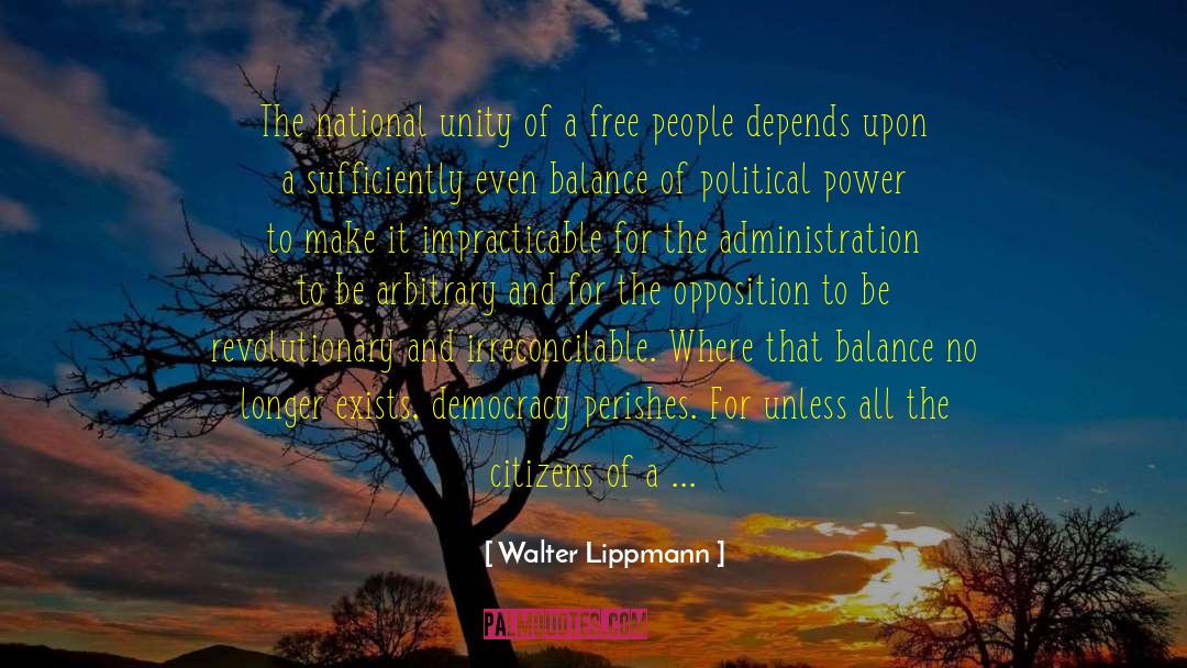 Walter Lippmann Quotes: The national unity of a