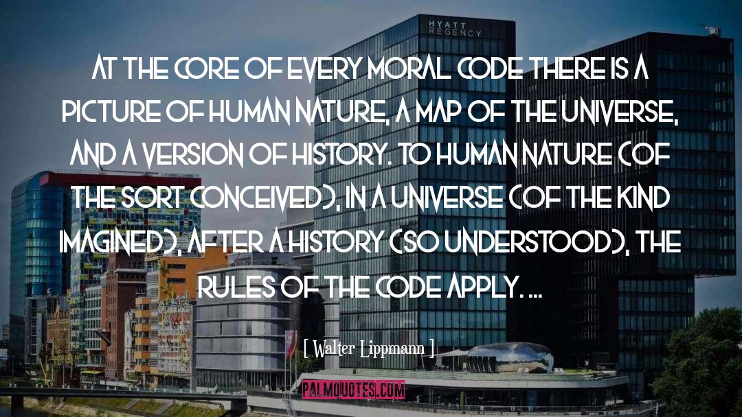 Walter Lippmann Quotes: At the core of every