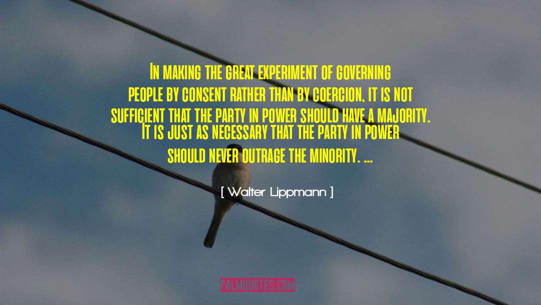 Walter Lippmann Quotes: In making the great experiment