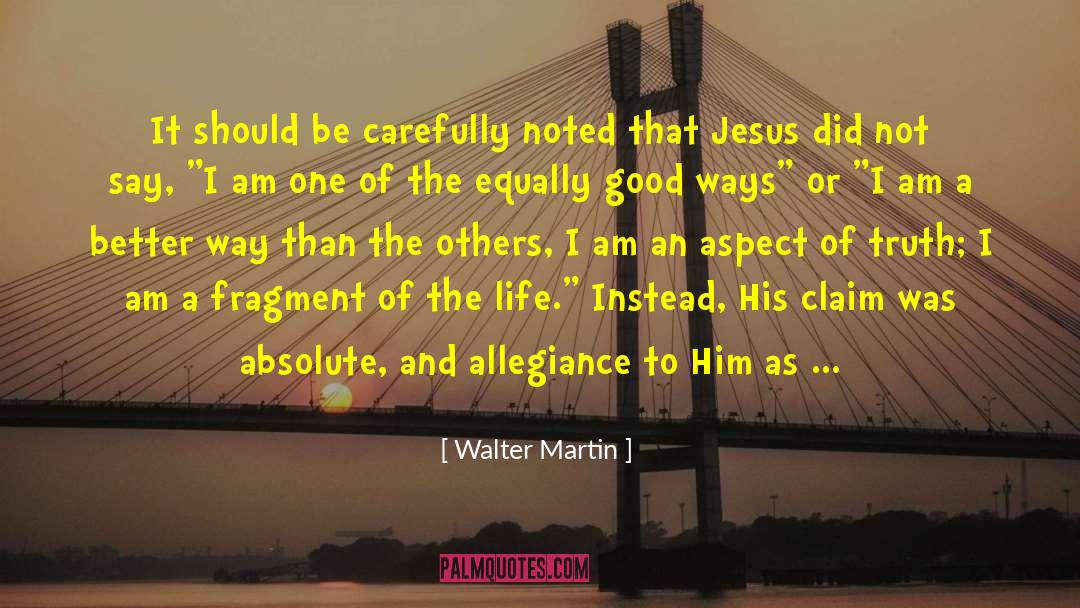 Walter Martin Quotes: It should be carefully noted