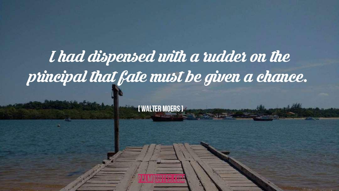 Walter Moers Quotes: I had dispensed with a