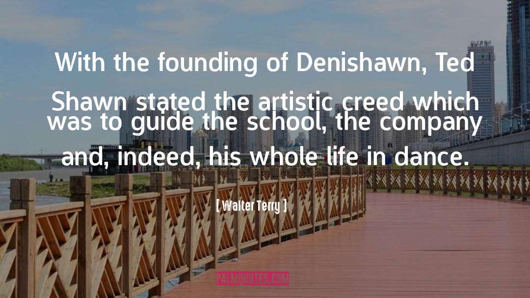 Walter Terry Quotes: With the founding of Denishawn,