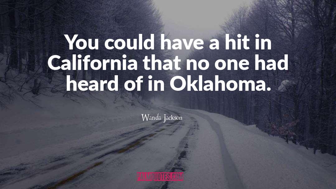 Wanda Jackson Quotes: You could have a hit