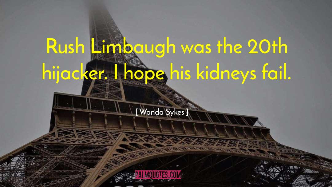 Wanda Sykes Quotes: Rush Limbaugh was the 20th