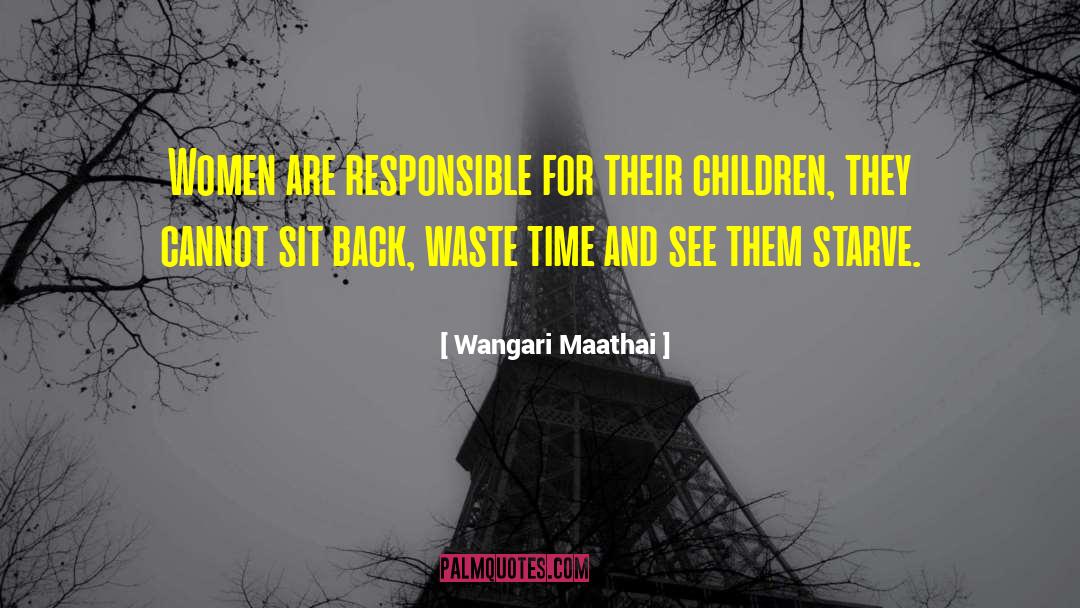 Wangari Maathai Quotes: Women are responsible for their