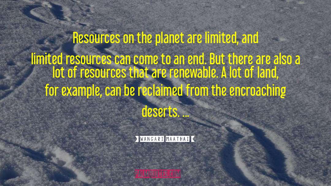 Wangari Maathai Quotes: Resources on the planet are