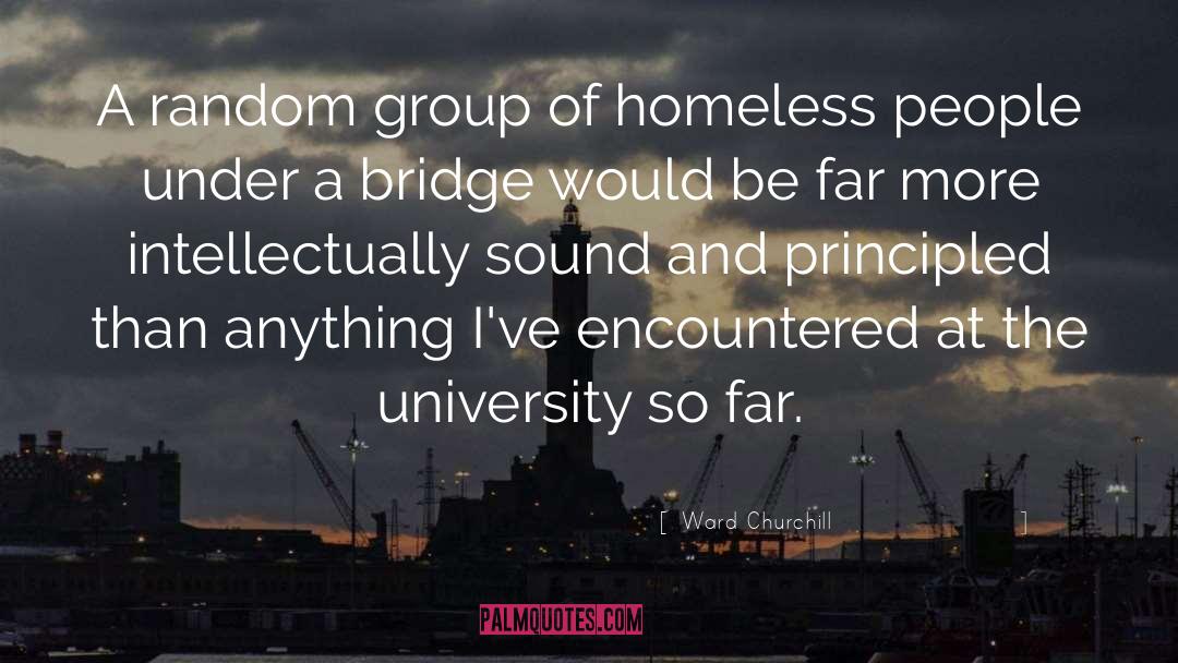 Ward Churchill Quotes: A random group of homeless