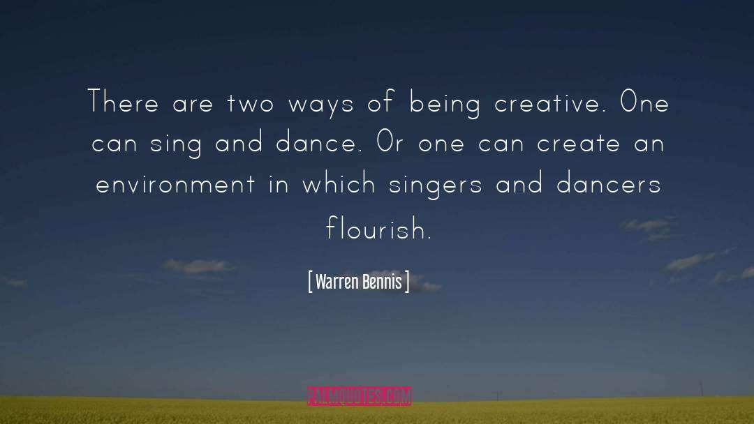 Warren Bennis Quotes: There are two ways of