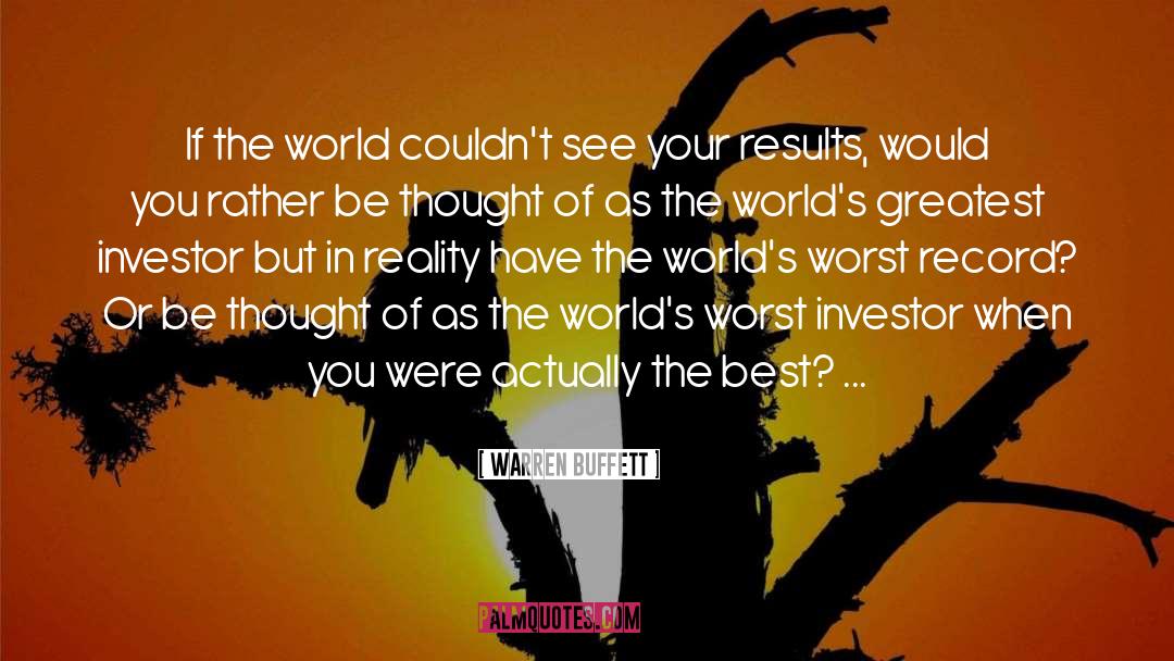 Warren Buffett Quotes: If the world couldn't see