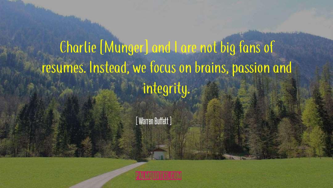 Warren Buffett Quotes: Charlie [Munger] and I are
