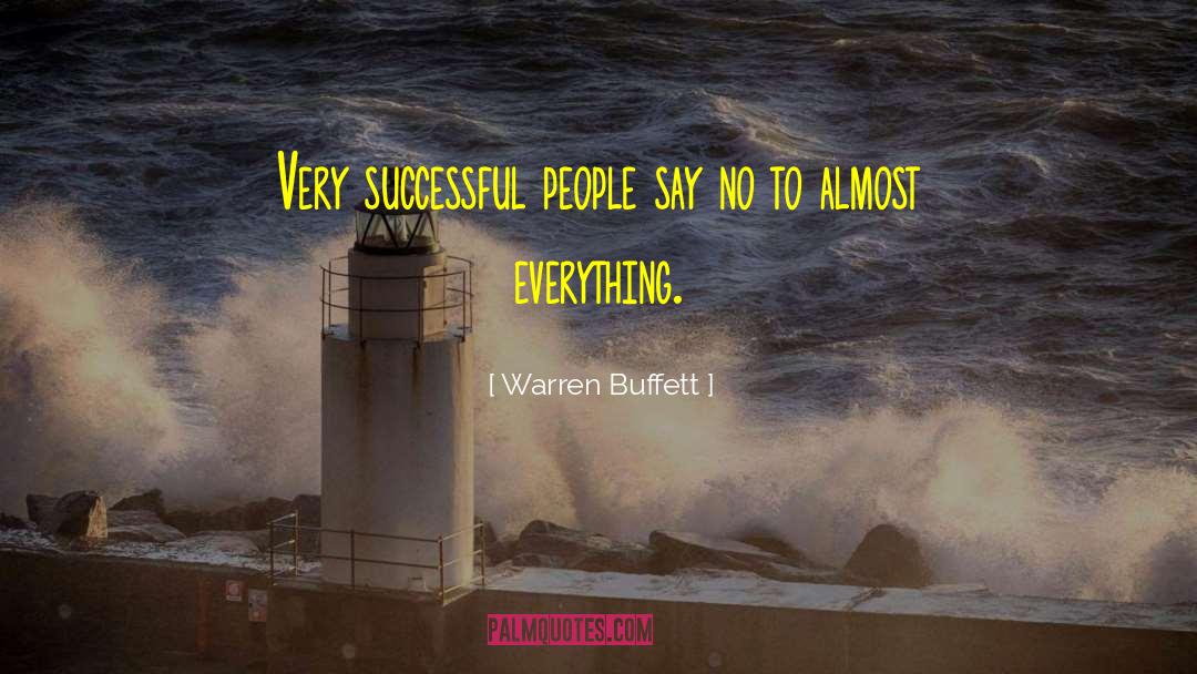 Warren Buffett Quotes: Very successful people say no