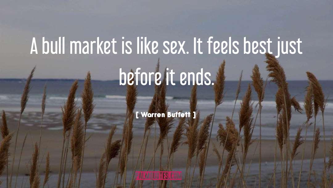 Warren Buffett Quotes: A bull market is like